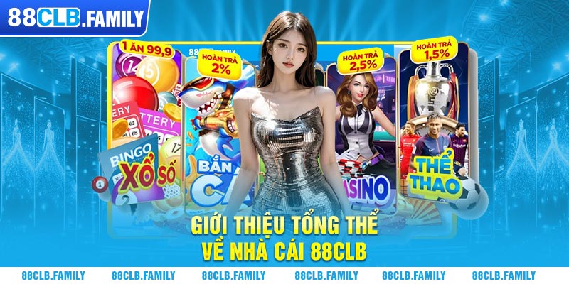 Giới thiệu tổng thể về nhà cái 88CLB