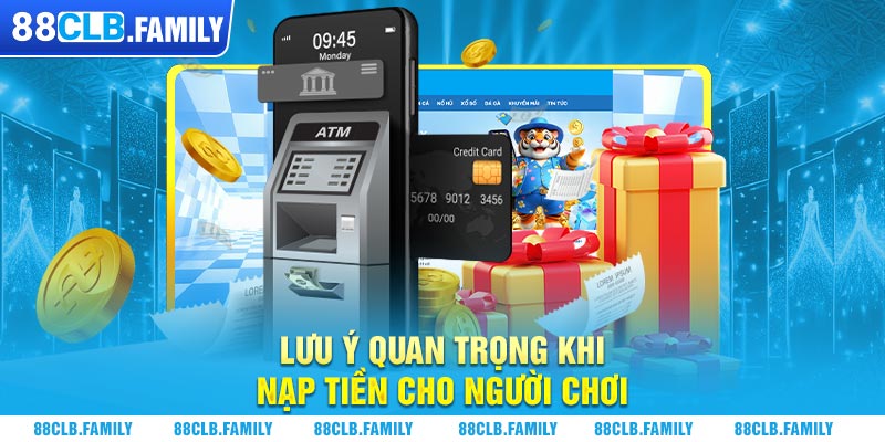 Lưu ý quan trọng khi nạp tiền cho người chơi.