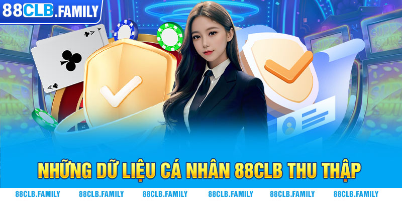 Những dữ liệu cá nhân 88CLB thu thập