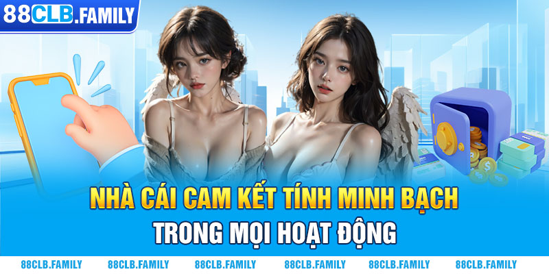 Nhà cái cam kết tính minh bạch trong mọi hoạt động