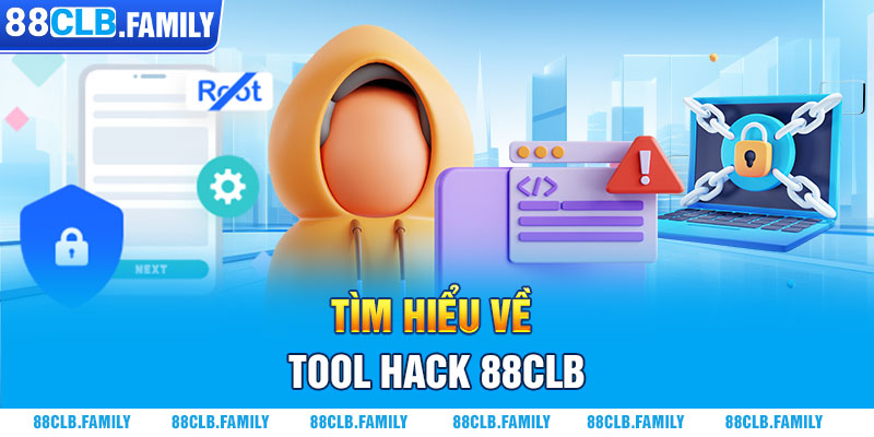 Tìm hiểu về tool hack 88CLB