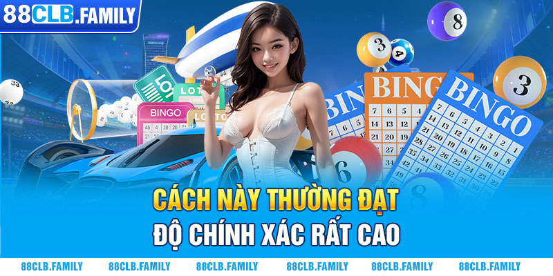 Cách này thường đạt độ chính xác rất cao